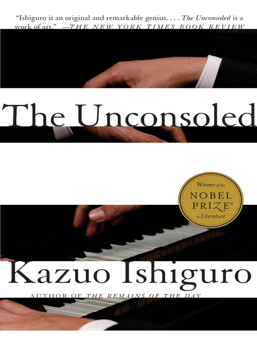 Kazuo Ishiguro创作的The Unconsoled作品的详细信息 - 可供借阅
